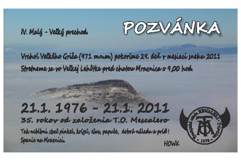 IV . Malý – Veľký prechod.  35.rokov od založenia T.O.Mescalero