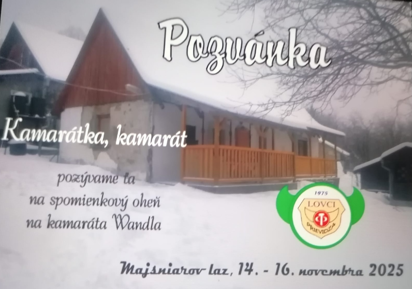 Spomienkový oheň za kamaráta Wandla –  Majsniarov Laz 14. – 16. 11. 2025