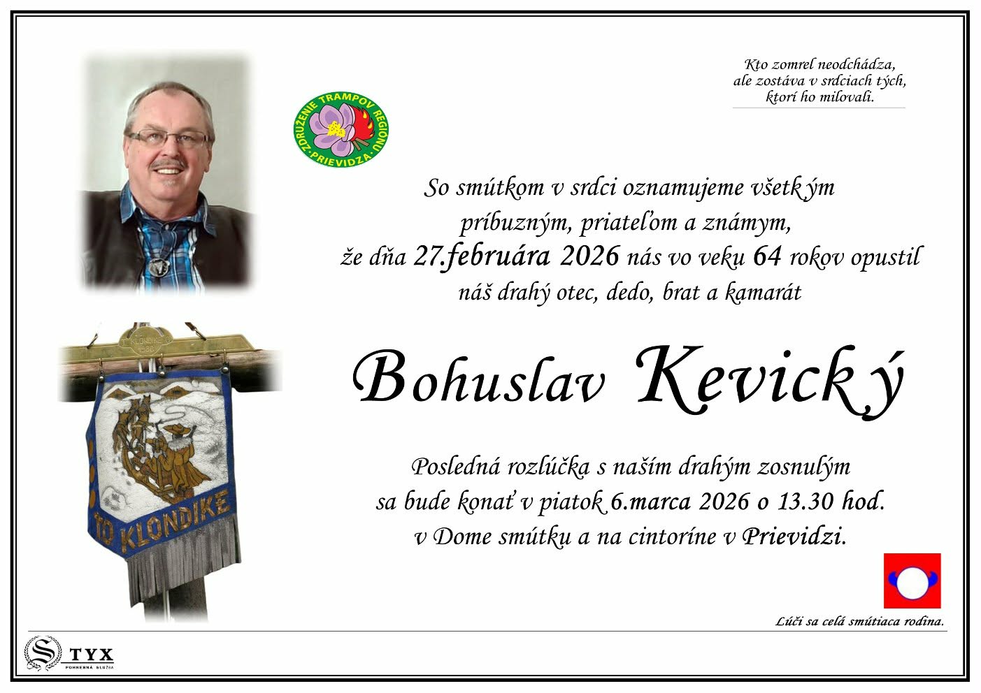 Na posledný vander odišiel náš kamarát a člen ZTR-P Bohuslav,,Heky,,Kevický z T.O. Klondike